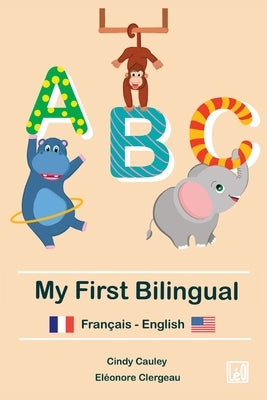 My first bilingual ABC: Français-English by Clergeau, Eléonore