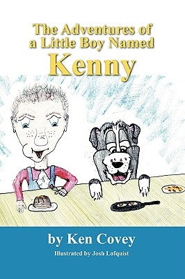 The Adventures of a Little Boy Named Kenny by Covey, Ken
