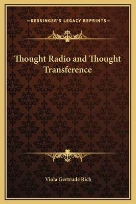 Thought Radio and Thought Transference by Rich, Viola Gertrude