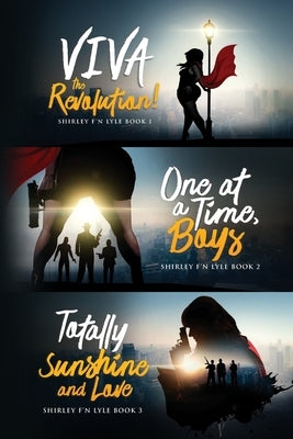 Shirley f'n Lyle: Books 1-3 by Lindemuth, Clayton