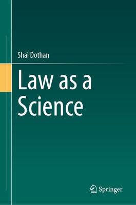 Law as a Science by Dothan, Shai