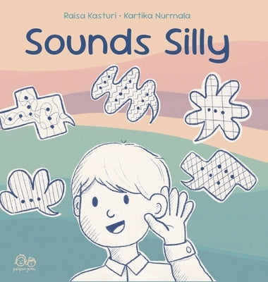 Sounds Silly by Kasturi, Raisa