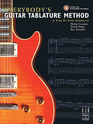 Everybody's Guitar Tablature Method by Groeber, Philip