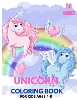 Unicorn: Unicorn Coloring Book For Kids Ages 4-8: 50 Adorable Unicorn Drawings by Tawil, Mahmoud