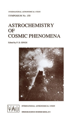 Astrochemistry of Cosmic Phenomena by International Astronomical Union