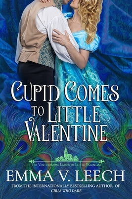 Cupid Comes to Little Valentine by Leech, Emma V.