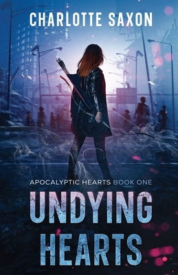 Undying Hearts by Saxon, Charlotte