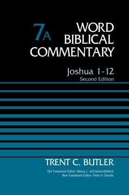 Joshua 1-12, Volume 7a: Second Edition 7 by Butler, Trent C.