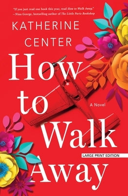 How to Walk Away by Center, Katherine