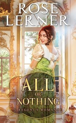 All or Nothing by Lerner, Rose