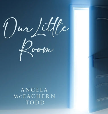 Our Little Room by Todd, Angela McEachern