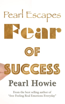 Pearl Escapes Fear of Success by Howie, Pearl
