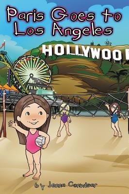 Paris Goes to Los Angeles by Conwisar, Jenna