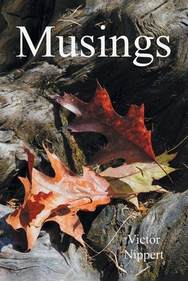 Musings by Nippert, Victor