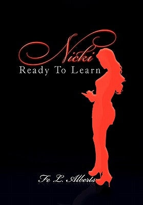 Nicki Ready to Learn by Alberts, Fe L.