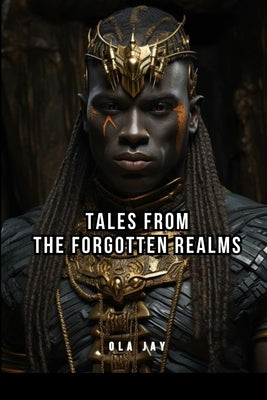 Tales from the Forgotten Realms by Jay, Ola