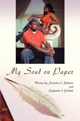 My Soul on Paper by Graham, Laquania S.