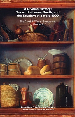 A Diverse History by Bayou Bend Collection