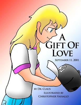 A Gift Of Love by Claus