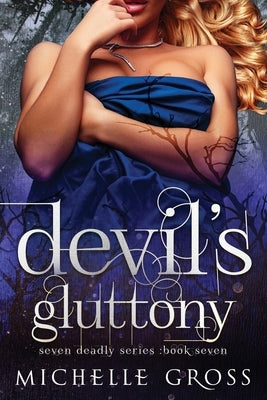 Devil's Gluttony by Gross, Michelle