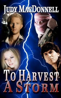 To Harvest a Storm by MacDonnell, Judy a.