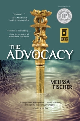 The Advocacy by Fischer, Melissa