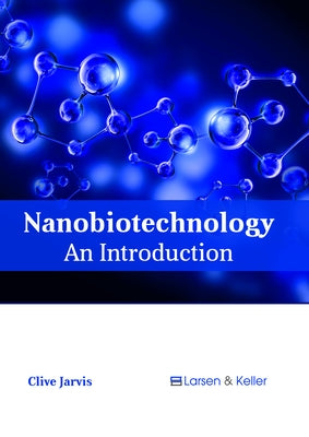 Nanobiotechnology: An Introduction by Jarvis, Clive