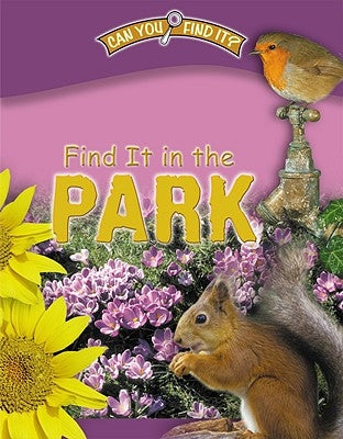 Find It in the Park by Phillips, Dee