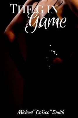 The G in Game by Smith, Michael Oodoo