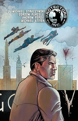 Protectors Inc. Volume 1 by Straczynski, J. Michael