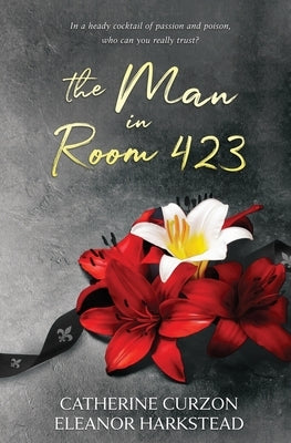 The Man in Room 423 by Curzon, Catherine