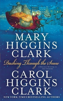 Dashing Through the Snow by Clark, Mary Higgins