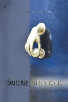 The Crucible Threshold by Bradford, Alfreda