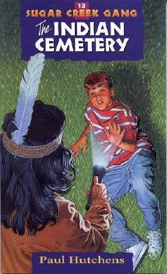 The Indian Cemetery: Volume 13 by Hutchens, Paul