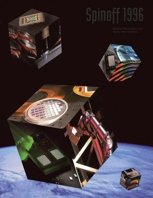 Spinoff 1996 by Administration, National Aeronautics and