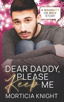Dear Daddy, Please Keep Me by Ashwood, Cate