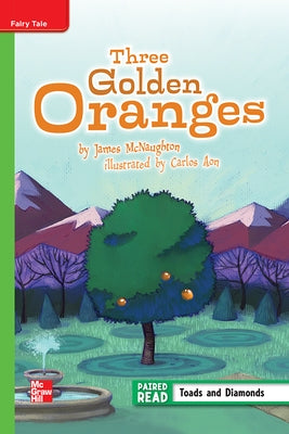 Reading Wonders Leveled Reader Three Golden Oranges: Beyond Unit 2 Week 2 Grade 5 by McGraw Hill