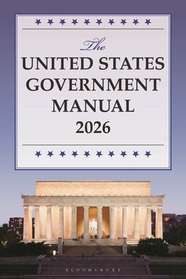 The United States Government Manual 2026 by National Archives and Records Administra