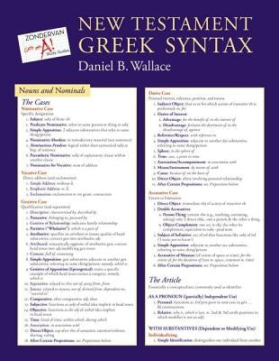 New Testament Greek Syntax by Wallace, Daniel B.
