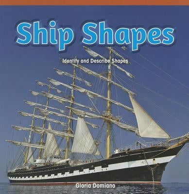 Ship Shapes: Identify and Describe Shapes by Domiano, Gloria