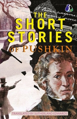 The Short Stories of Pushkin [Paperback] by Pushkin, Alexander