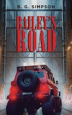 Bailey's Road by Simpson, B. G.
