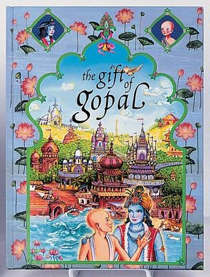The Gift of Gopal: Volume III by Gilbakian, Sita