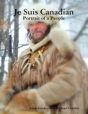 Je Suis Canadian by Gordon, Michael