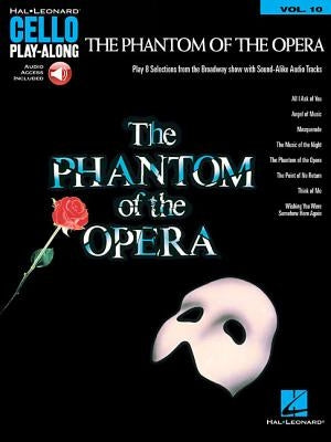 The Phantom of the Opera: Cello Play-Along Volume 10 by Lloyd Webber, Andrew