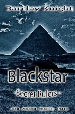Blackstar - Secrets Rulers by Tolson, Peter