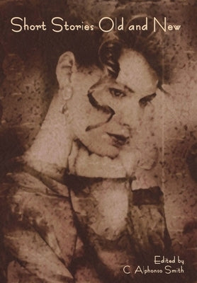 Short Stories Old and New by Varies