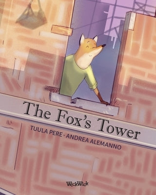The Fox's Tower by Pere, Tuula