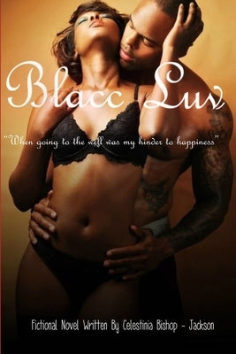 Blacc Luv by Bishop, Celestina