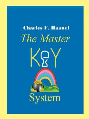 The Master Key System by Haanel, Charles F.